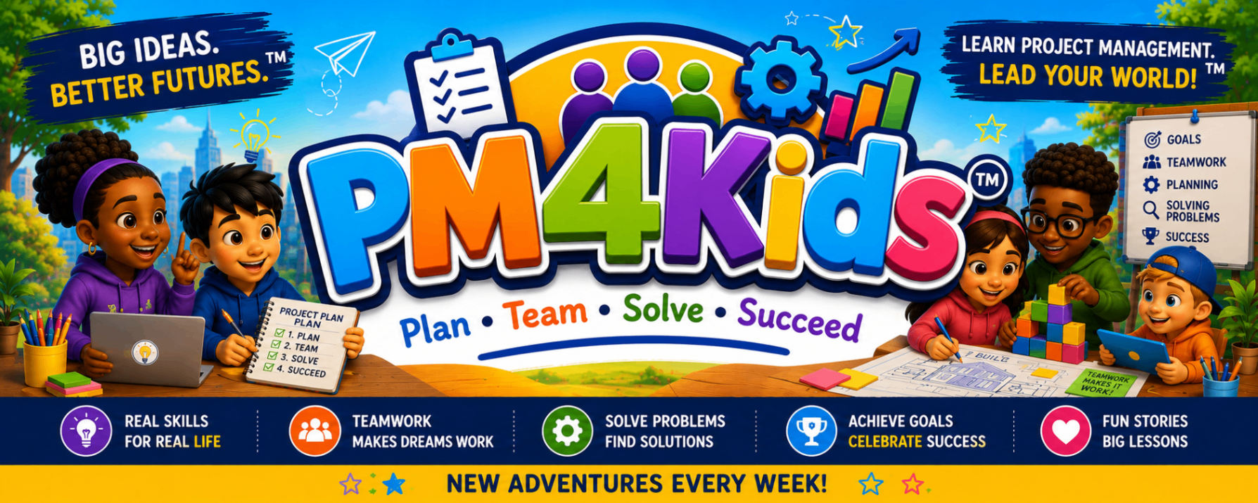 PM4Kids™ — Big Ideas Start Small